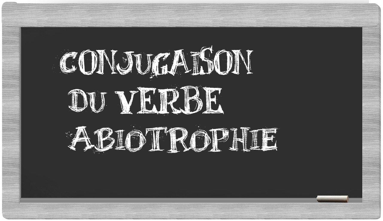 ¿abiotrophie en sílabas?
