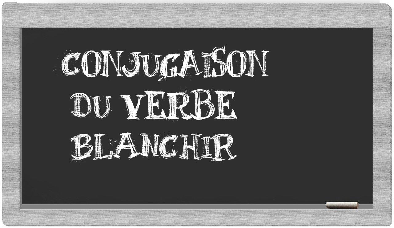 ¿blanchir en sílabas?