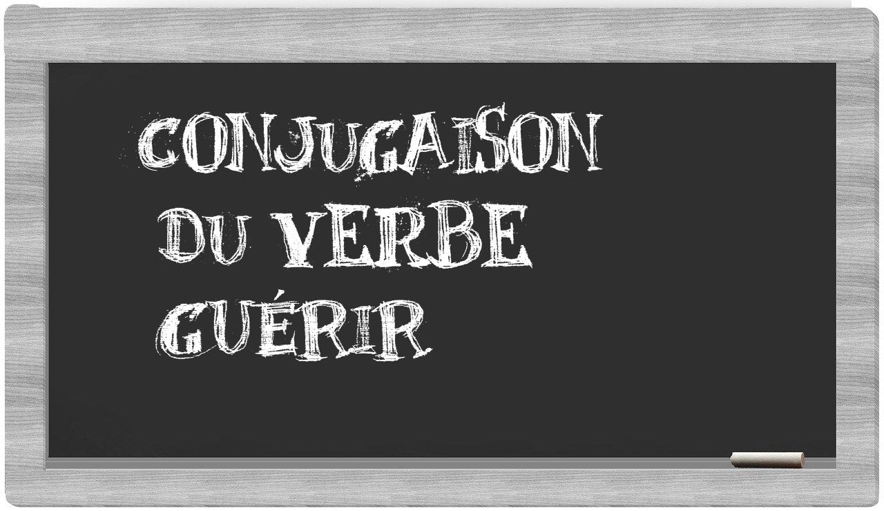 ¿guérir en sílabas?