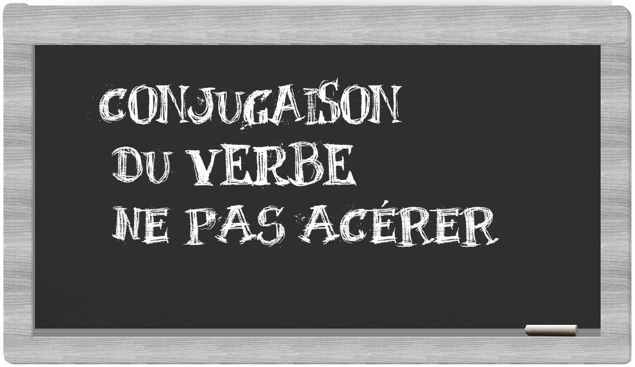 ¿ne pas acérer en sílabas?