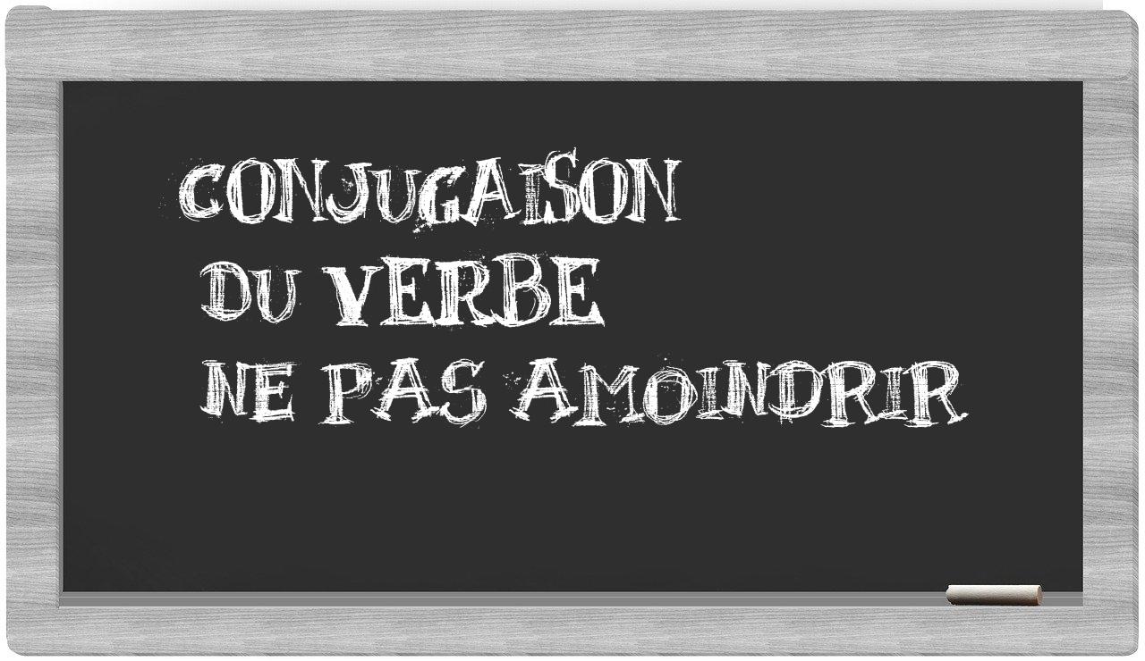 ¿ne pas amoindrir en sílabas?