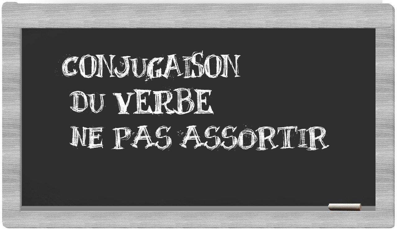 ¿ne pas assortir en sílabas?