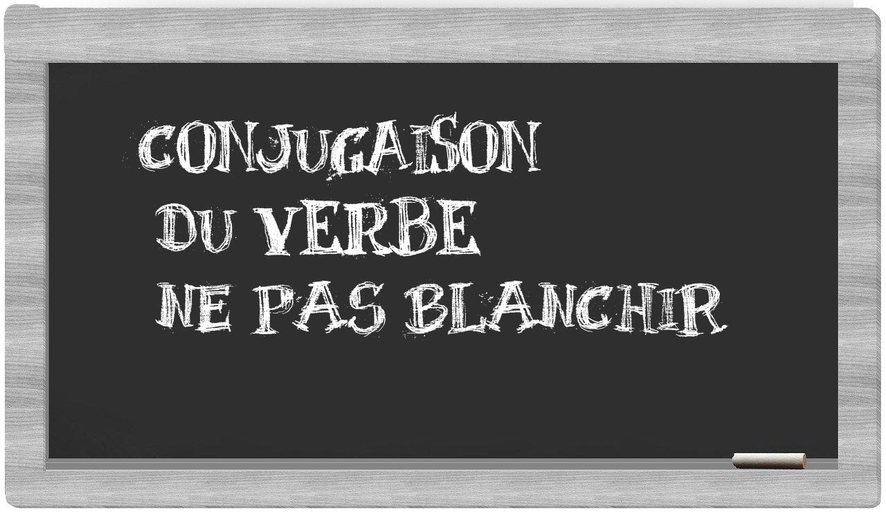 ¿ne pas blanchir en sílabas?