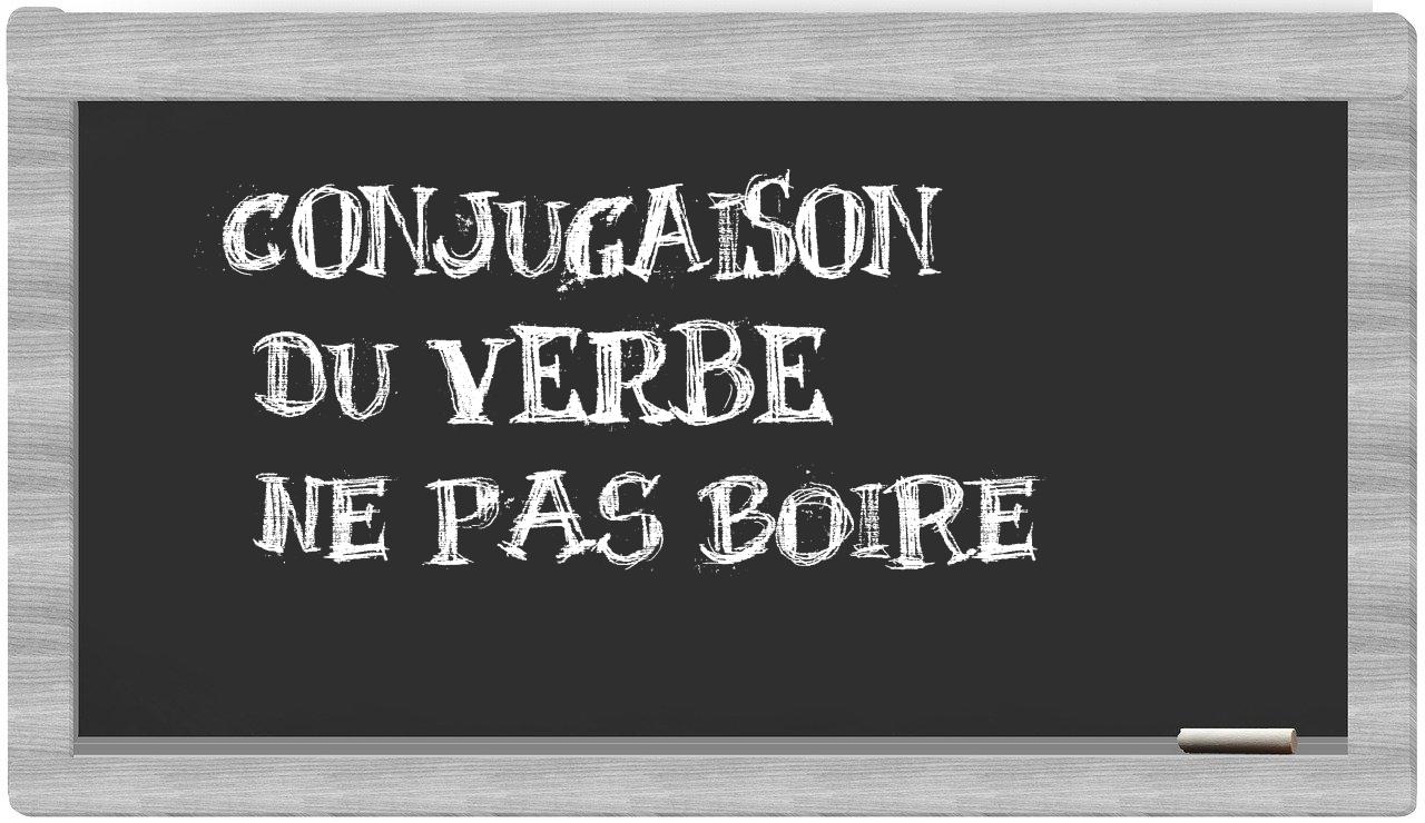 ¿ne pas boire en sílabas?