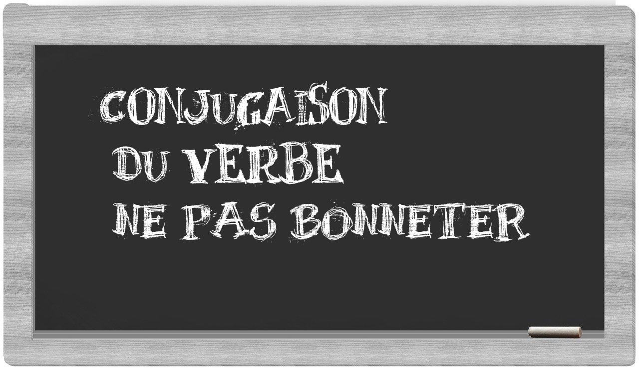 ¿ne pas bonneter en sílabas?