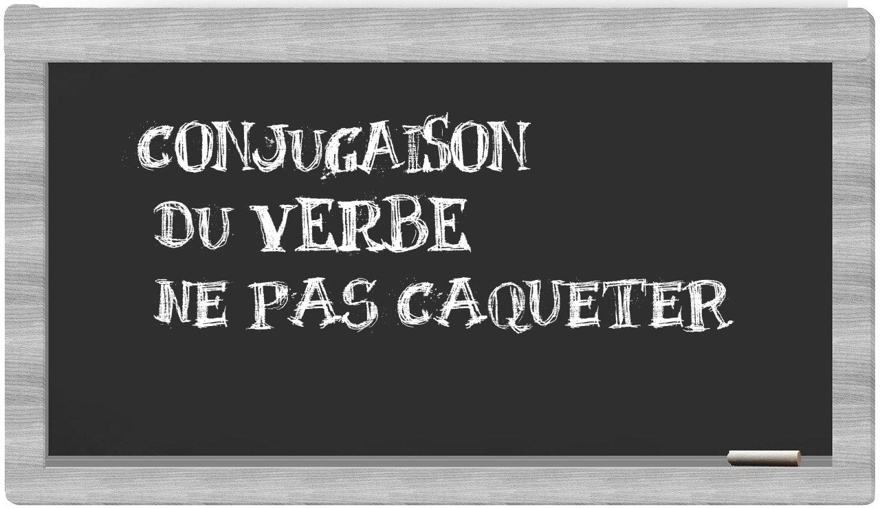 ¿ne pas caqueter en sílabas?