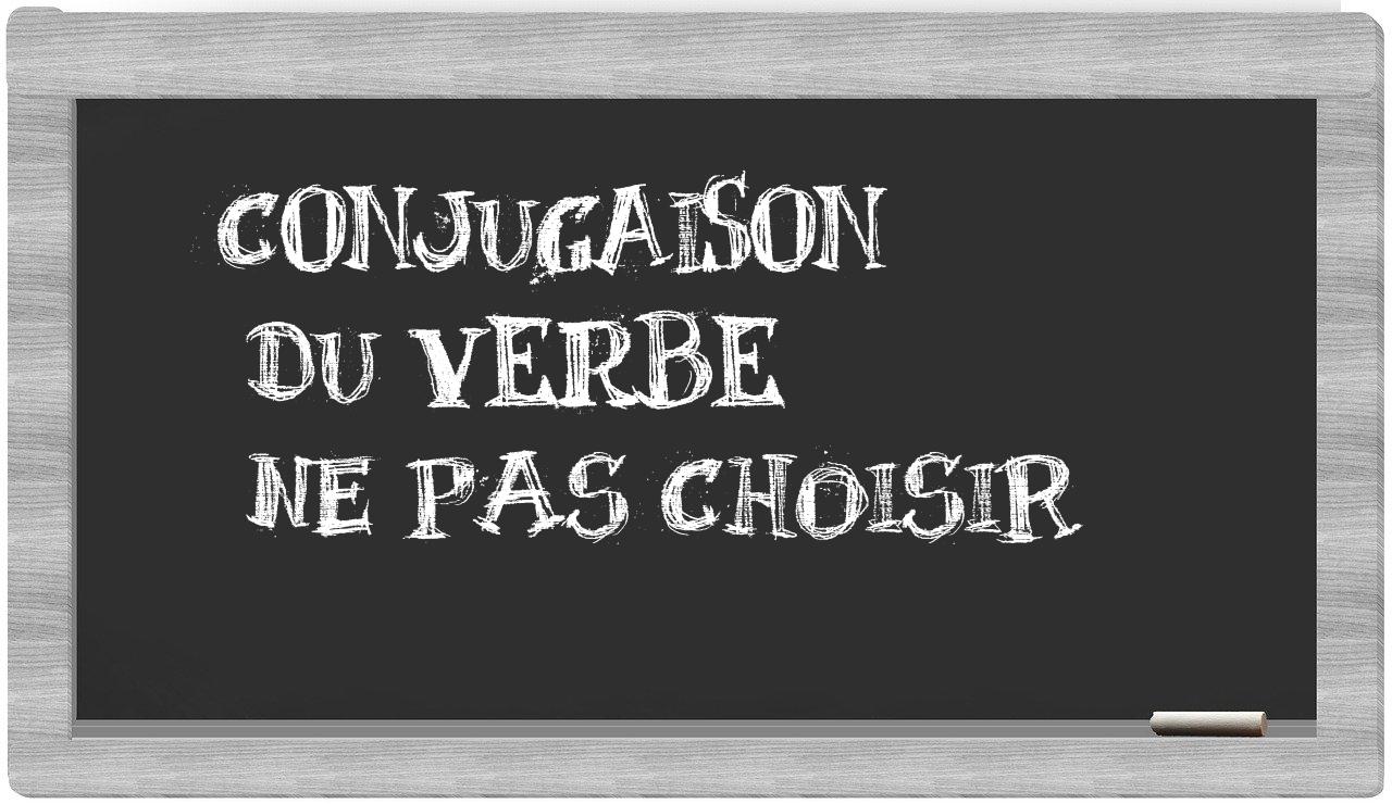 ¿ne pas choisir en sílabas?