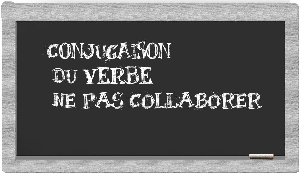 ¿ne pas collaborer en sílabas?