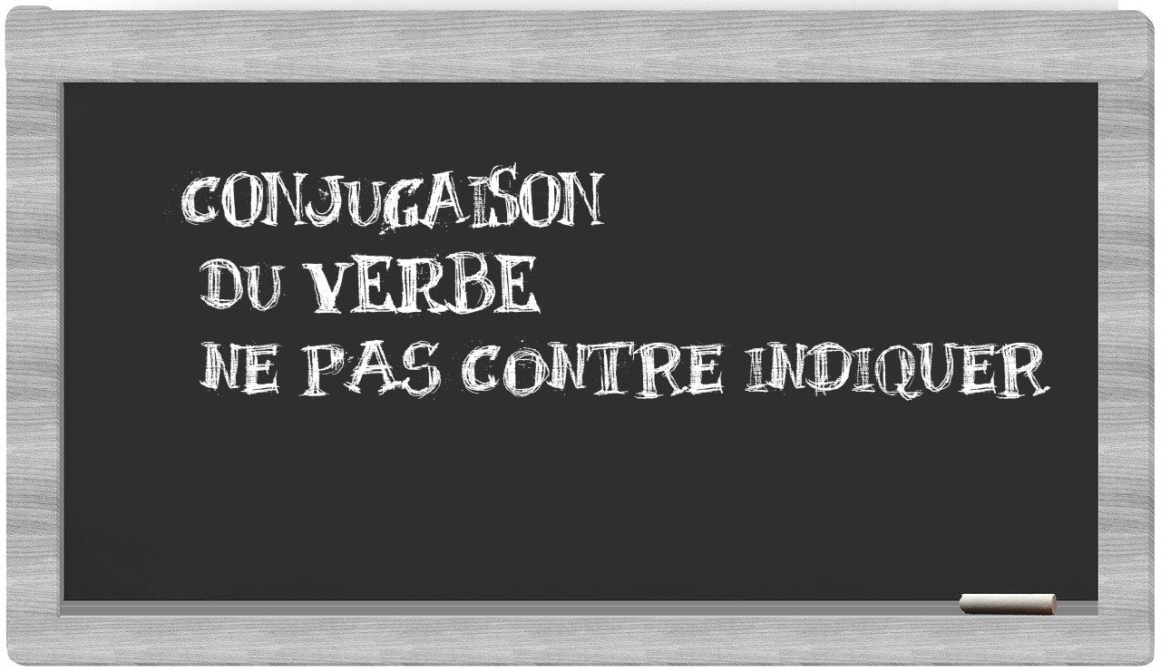 ¿ne pas contre indiquer en sílabas?