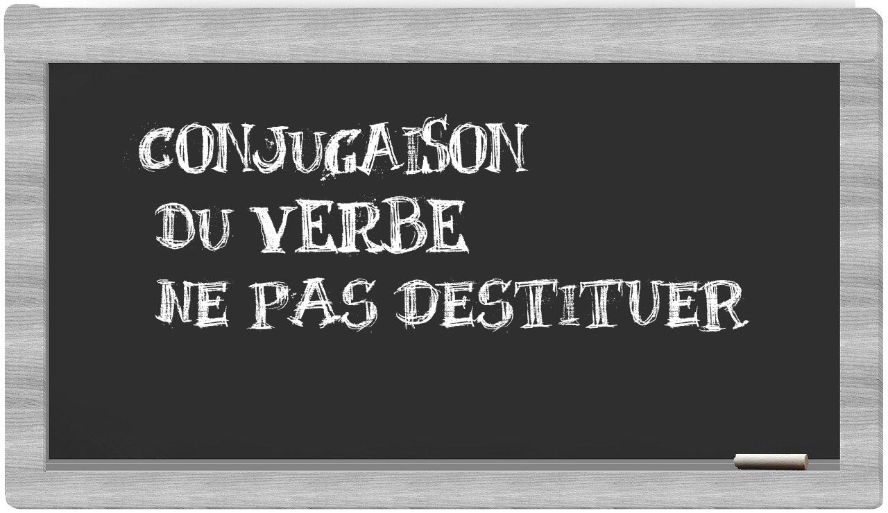 ¿ne pas destituer en sílabas?