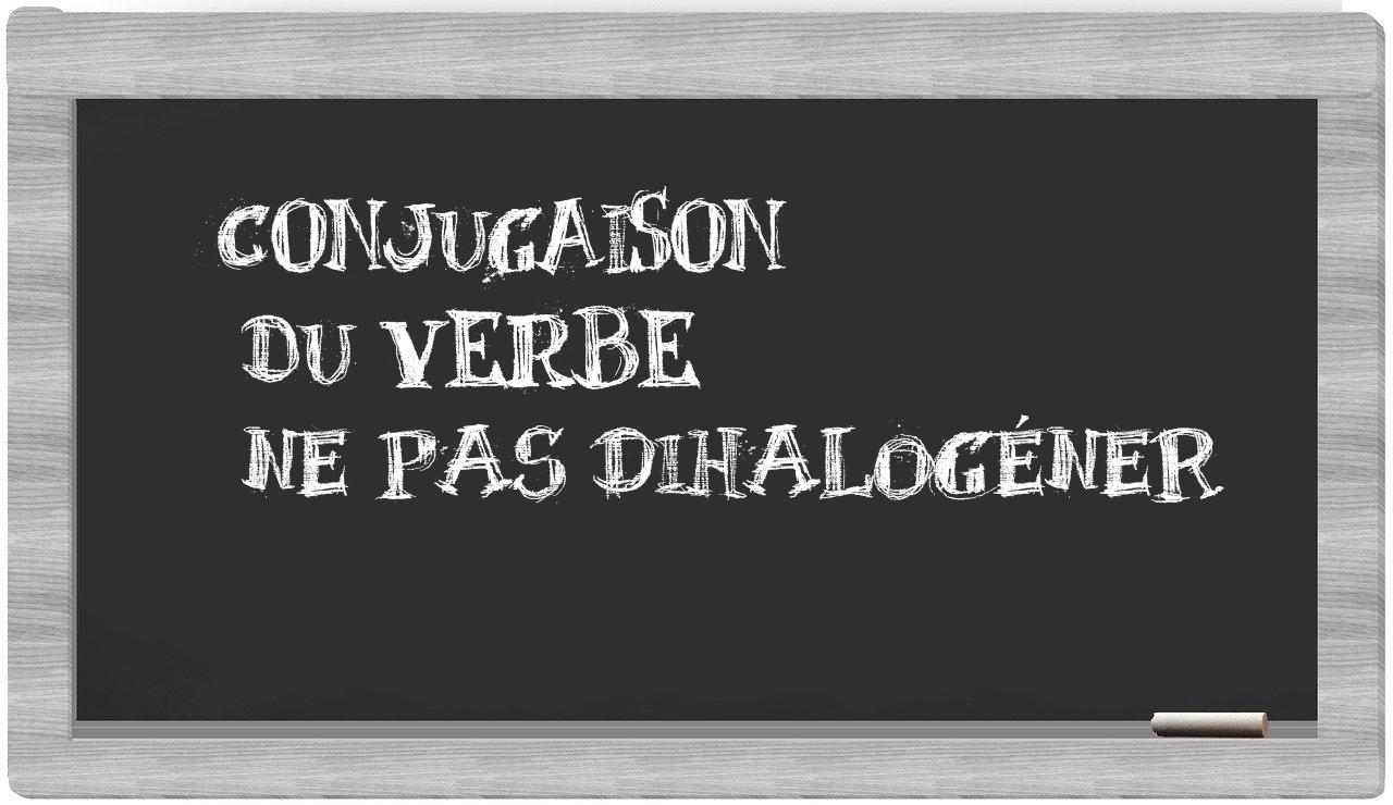 ¿ne pas dihalogéner en sílabas?