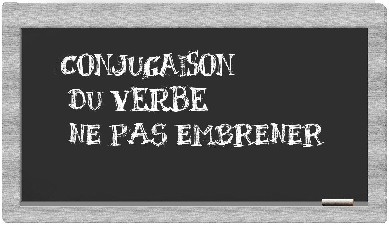 ¿ne pas embrener en sílabas?