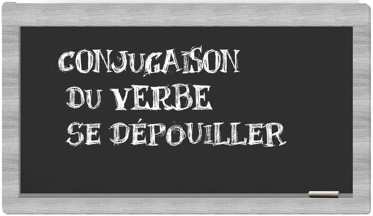 ¿se dépouiller en sílabas?