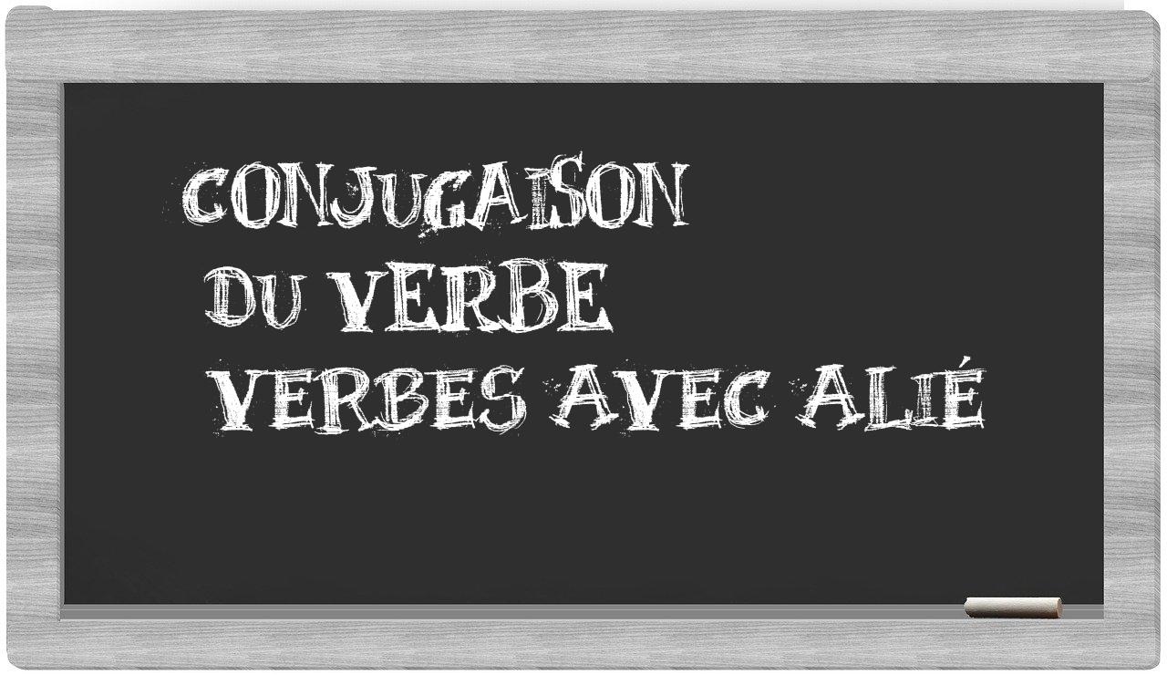 ¿verbes avec alié en sílabas?